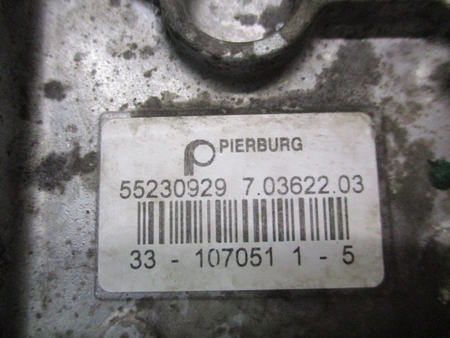 REFROIDISSEUR DE GAZ D'?CHAPPEMENT OEM N. 55230929 PI?CES DE VOITURE D'OCCASION FIAT PUNTO EVO 199 (2009 - 2012)  DIESEL D?PLACEMENT. 13 ANN?E 2011