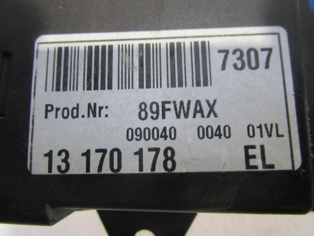 CONTR?LE DE LA PORTE D'ENTR?E OEM N. 13170178 PI?CES DE VOITURE D'OCCASION OPEL VECTRA BER/SW (2002 - 2006) DIESEL D?PLACEMENT. 19 ANN?E 2005