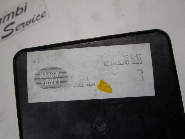 CONTR?LE DE LA PORTE D'ENTR?E OEM N. AMR3357 PI?CES DE VOITURE D'OCCASION LAND ROVER RANGE ROVER (1992 - 2005) DIESEL D?PLACEMENT. 25 ANN?E 1995