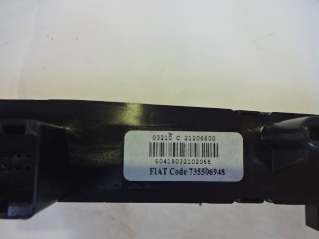 INTERRUPT.FEUX D?TRESSE/VERROUIL.CENTRAL OEM N. 735506948 PI?CES DE VOITURE D'OCCASION FIAT PUNTO EVO 199 (2009 - 2012)  BENZINA D?PLACEMENT. 12 ANN?E 2010