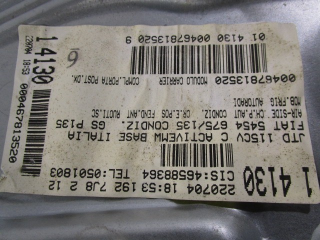 M?CANISME DE VITRE DE PORTE ARRI?RE OEM N. 467813520 PI?CES DE VOITURE D'OCCASION FIAT STILO 192 BER/SW (2001 - 2004) DIESEL D?PLACEMENT. 19 ANN?E 2004