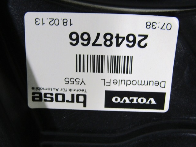 M?CANISME DE PARE-BRISE DE PORTE AVANT OEM N. 31301555 PI?CES DE VOITURE D'OCCASION VOLVO V40 (2012 - 2016)DIESEL D?PLACEMENT. 20 ANN?E 2013