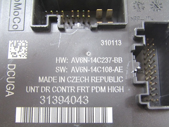 CONTR?LE DE LA PORTE D'ENTR?E OEM N. 31394043 AV6N-14C237-BB PI?CES DE VOITURE D'OCCASION VOLVO V40 (2012 - 2016)DIESEL D?PLACEMENT. 20 ANN?E 2013