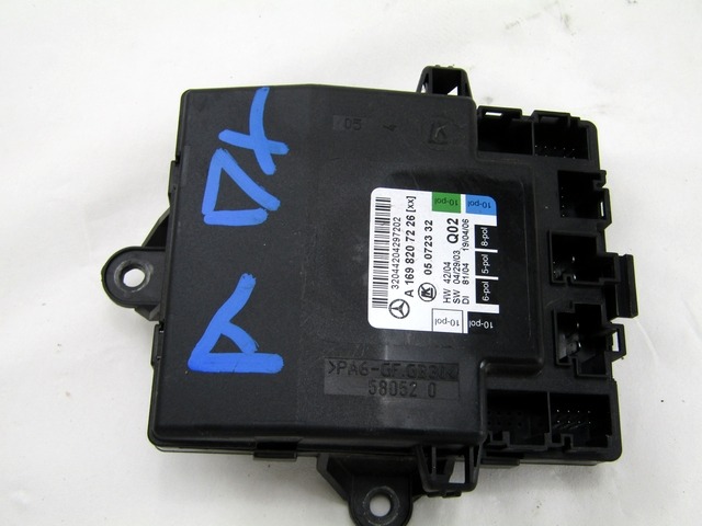 CONTR?LE DE LA PORTE D'ENTR?E OEM N. A1698207276 PI?CES DE VOITURE D'OCCASION MERCEDES CLASSE A W169 5P C169 3P (2004 - 04/2008) DIESEL D?PLACEMENT. 20 ANN?E 2006