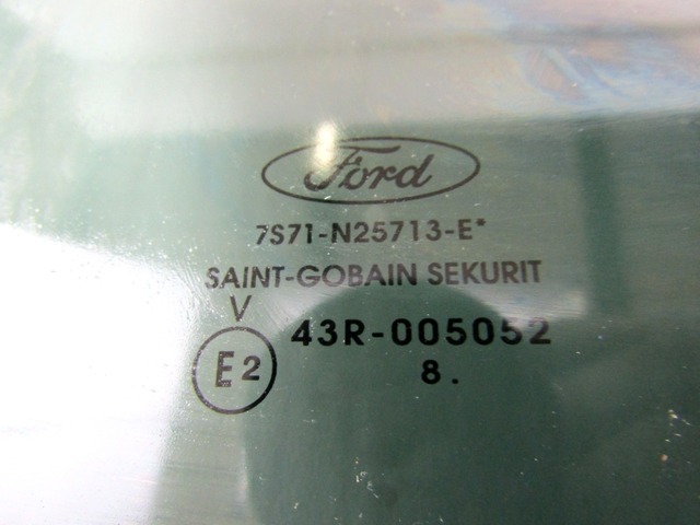 GLACE DE PORTE, VERRE TEINT? AR GAUCHE OEM N. 7S71-N25713-E PI?CES DE VOITURE D'OCCASION FORD MONDEO BER/SW (2007 - 8/2010) BENZINA/GPL D?PLACEMENT. 20 ANN?E 2009