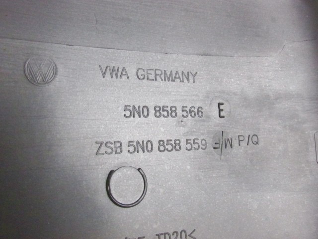 PI?CES ACCOL?E.PLANCHE BORD, PARTIE INF. OEM N. 5N0858566 PI?CES DE VOITURE D'OCCASION VOLKSWAGEN GOLF MK6 (2008-2012) BENZINA D?PLACEMENT. 14 ANN?E 2012