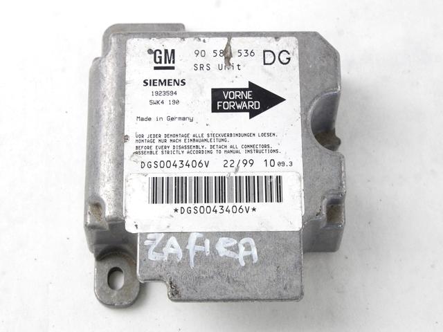 90582536 CENTRALINA AIRBAG OPEL ZAFIRA 1.8 85KW 5P B 5M (2001) RICAMBIO USATO