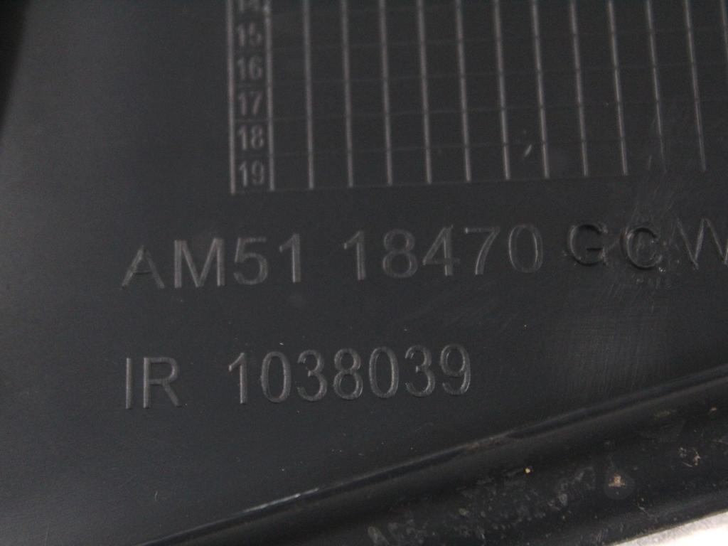 AM51-18470-GCW RIVESTIMENTO SUPERIORE CRUSCOTTO FORD GRAND C-MAX 2.0 D 85KW AUT 5P (2013) RICAMBIO USATO