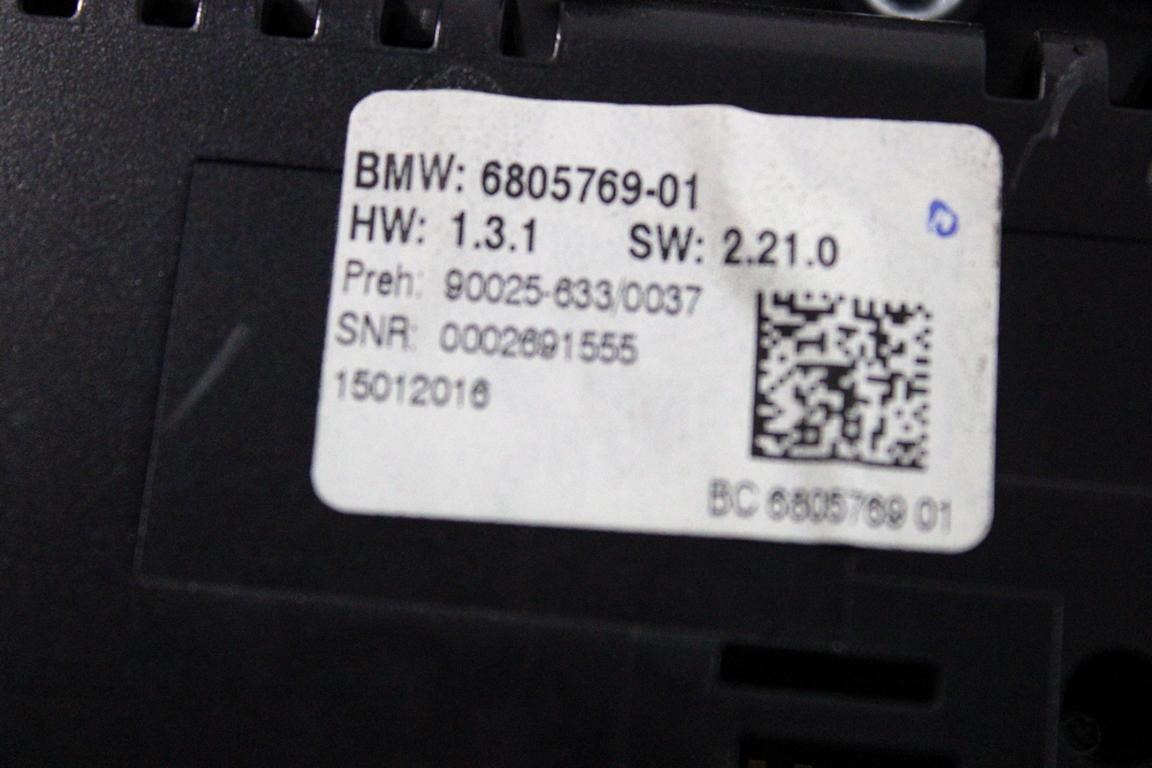 6805769 CENTRALINA GRUPPO DI COMANDO CLIMATIZZATORE CLIMA A/C AUTOMATICO BMW SERIE 5 535XD SW F11 3.0 D 160KW 4X4 AUT 5P (2016) RICAMBIO USATO CON COMANDI AUTORADIO